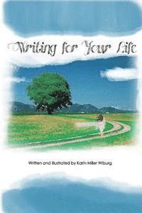 Karin Wiburg - Writing for Your Life, Häftad