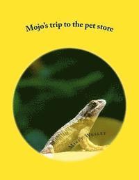 bokomslag Mojo's trip to the pet store