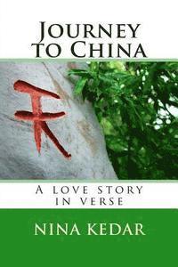 bokomslag Journey to China: An anthology of love poems