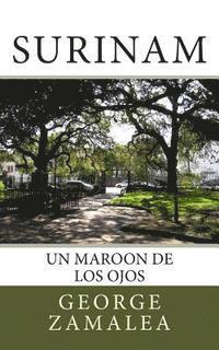 Surinam: Un Maroon de los Ojos 1