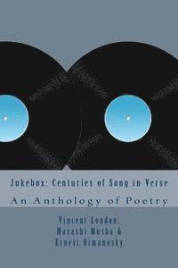 bokomslag Jukebox: Centuries of Song in Verse: An Anthology of Poetry