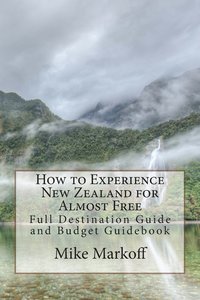 bokomslag How to Experience New Zealand for Almost Free
