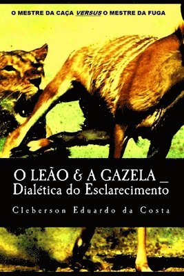 bokomslag O Leao & A Gazela