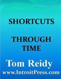 Shortcuts Through Time 1