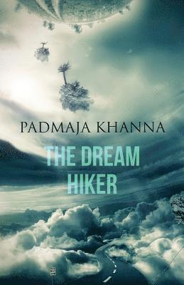 Padmaja Khanna - The Dream Hiker, Häftad
