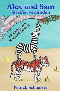Patrick Schnalzer - Alex und Sam - Streifen verbinden, Häftad
