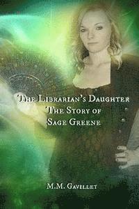 bokomslag The Librarian's Daughter The Story of Sage Greene