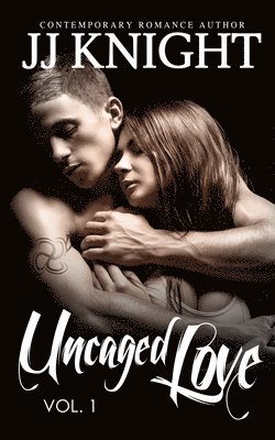 Uncaged Love #1 1