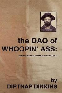 bokomslag The Dao of Whoopin' Ass