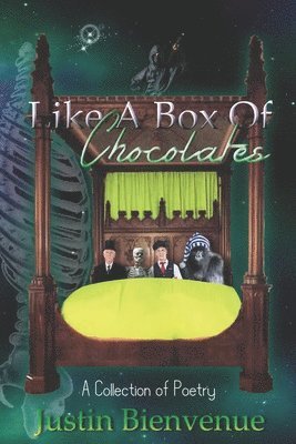 Justin Bienvenue - Like A Box Of Chocolates, Häftad