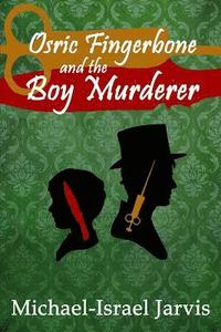 bokomslag Osric Fingerbone and the Boy Murderer