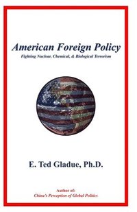 bokomslag American Foreign Policy: Fighting Nuclear, Chemical, & Biological Terrorism