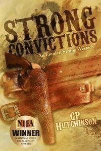 bokomslag Strong Convictions: An Emmett Strong Western