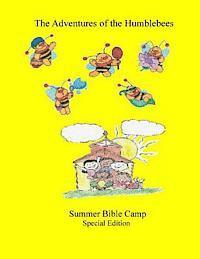 bokomslag Summer Bible Camp: The Adventure's of the Humblebees Special Edition