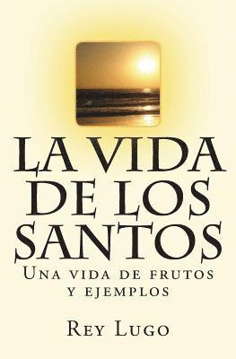 La vida de los Santos 1