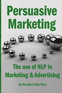 Glyn Parry, Jim Brackin - Persuasive Marketing, Häftad