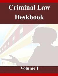 bokomslag Criminal Law Deskbook Volume I