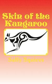 bokomslag Skin of the Kangaroo