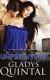 Unforgiving: Novella 2 in the Someone To Love Me trilogy 1