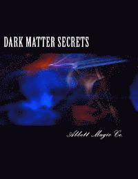 bokomslag Dark Matter Secrets: 80 Years Of Spooky Magic