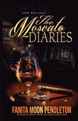bokomslag The Moscato Diaries
