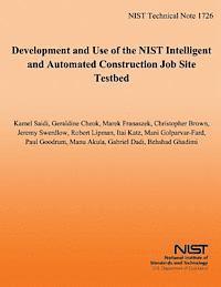 bokomslag Development and Use of the NIST Intelligent and Automated Construction Job Site Testbed