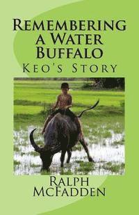 bokomslag Remembering a Water Buffalo: Keo's Story