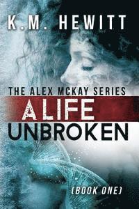 bokomslag A Life Unbroken