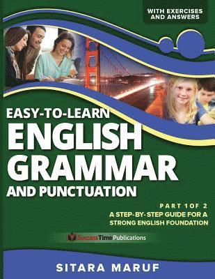 Sitara Maruf - Easy-to-Learn English Grammar and Punctuation, Part 1 of 2: A step-by-step guide for a strong English foundation, Häftad