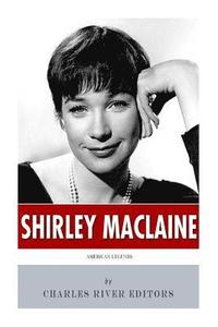 bokomslag American Legends: The Life of Shirley MacLaine