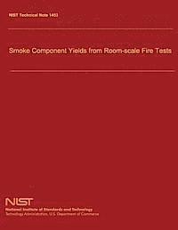 bokomslag Smoke Component Yields from Room-scale Fire Tests