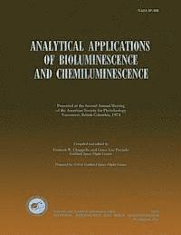 Analytical Applications of Bioluminescence and Chemiluminesence 1