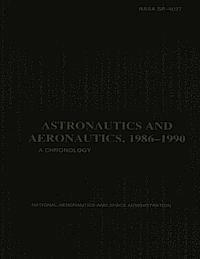 bokomslag Astronautics and Aeronautics, 1986-1990