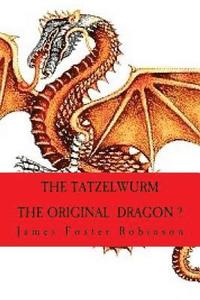 bokomslag The Tatzelwurn The Original Dragon?