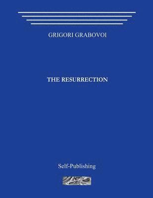 Grigori Grabovoi - The Resurrection, Häftad