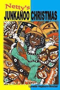 bokomslag Netty's Junkanoo Christmas: A story of a girl growing up in The Bahamas, and her love for a street parade called Junkanoo.