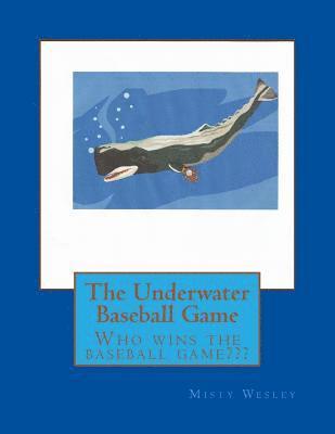 bokomslag The Underwater Baseball Game