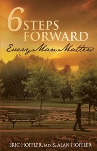 bokomslag 6 Steps Forward: Every Man Matters