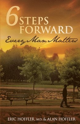 6 Steps Forward: Every Man Matters 1