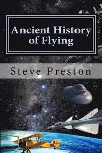 bokomslag Ancient History of Flying