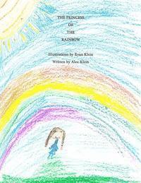 Alec Klein - The Princess of the Rainbow, Häftad