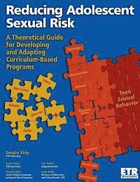 bokomslag Reducing Adolescent Sexual Risk: A theoretical Guide for Developing and Adapting Curriculum-Based Programs