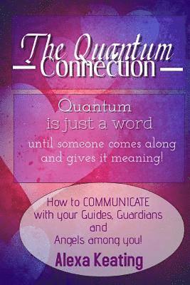 Alexa Keating - Quantum Connection, Häftad
