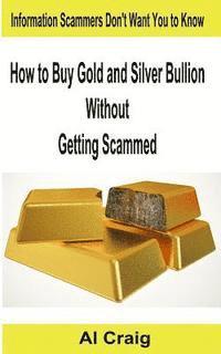 bokomslag How to Buy Gold and Silver Bullion Without Getting Scammed