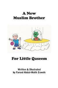 A New Muslim Brother For Little Qaseem 1