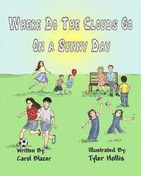 Tyler Hollis - Where Do The Clouds Go On A Sunny Day, Häftad