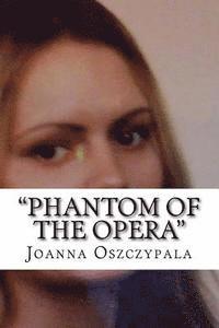 bokomslag 'Phantom of The Opera': Novel, Literature, Fiction