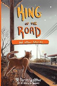 King of the Road: and other stories 1