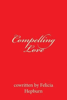 Compelling Love 1