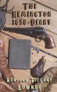 bokomslag The Remington 1858 Diary